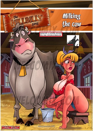 Hillbilly Gang 7- Milking Cow- Welcomix
