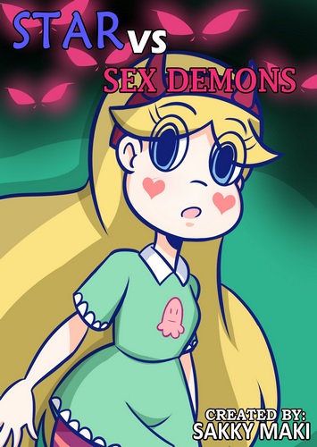 Star vs Sex Demons- Sakky Maki